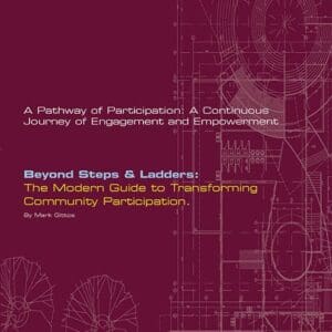 Beyond Steps & Ladders: The Modern Guide to Transforming Community Participation.